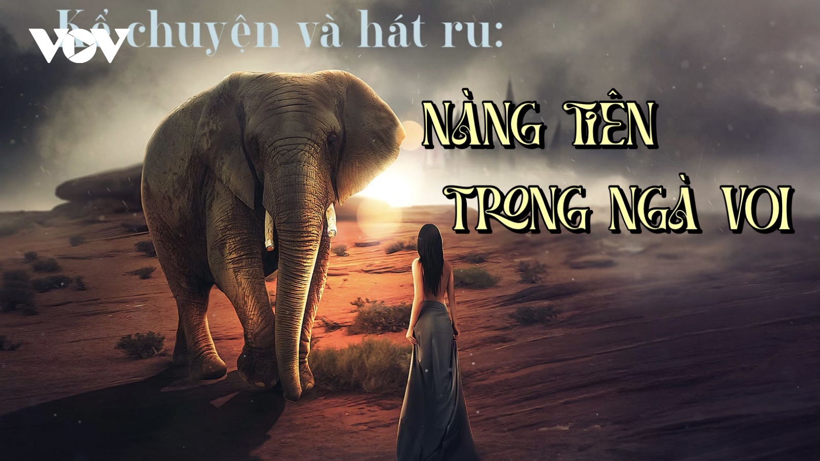 Người tốt kẻ xấu trong truyện cổ tích "Nàng tiên trong ngà voi"